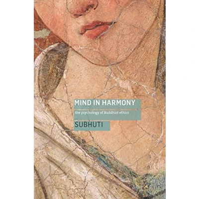 Abbildung von Mind in Harmony: A Guide to the Psychology of Buddhist Ethics