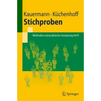 Abbildung von Stichproben: Methoden und praktische Umsetzung mit R (Springer Lehrbuch)