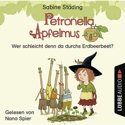 Abbildung von Petronella Apfelmus Wer schleicht denn da durchs Erdbeerbeet?: .