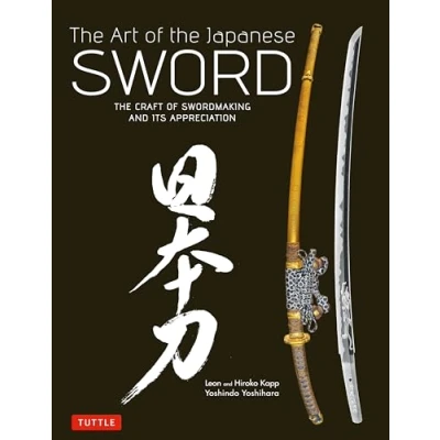 Abbildung von The Art of Japanese Sword: Craft Swordmaking and its Appreciation