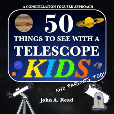 Abbildung von 50 Things To See With A Telescope Kids: Constellation Focused Approach
