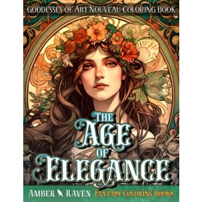 Abbildung von The Age of Elegance, Goddesses Art Nouveau Coloring Book: 50 Unique and Original Fantasy Grayscale Pages Featuring Beautiful Elegant ... Adults (Age Elegance Books)