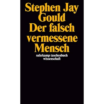 Abbildung von Der falsch vermessene Mensch: Ausgezeichnet mit dem National Book Critics Circle Award; General Nonfiction 1981 (suhrkamp taschenbuch wissenschaft)
