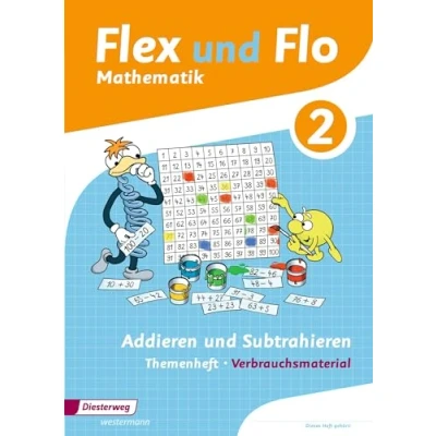 Abbildung von Flex und Flo Ausgabe 2014: Themenheft Addieren Subtrahieren 2 Verbrauchsmaterial