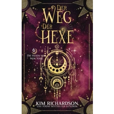Abbildung von der Weg Hexe (Die Hexen von New York, Band 6)