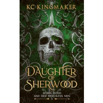 Abbildung von Daughter of Sherwood (Robin Hood and Her Merciless Men, Band 1)