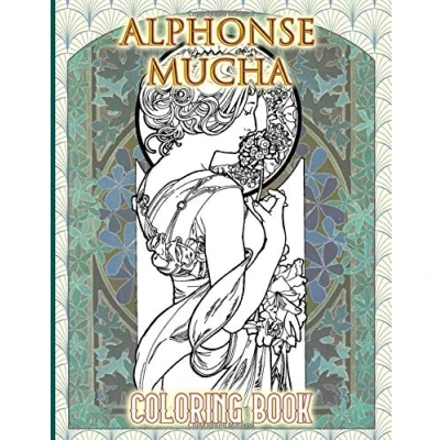 Abbildung von Alphonse Mucha Coloring Book: Impressive Books For Adults, Tweens (Many Pages Bring Happiness)