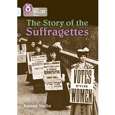 Abbildung von the Story of Suffragettes: Band 17/Diamond (Collins Big Cat)