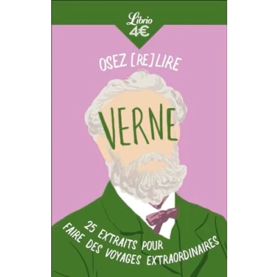 Abbildung von Osez (re)lire Verne: 25 extraits pour faire des voyages extraordinaires