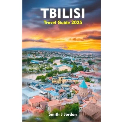 Abbildung von TBILISI Travel Guide 2025: Insider Tips for an Unforgettable Trip