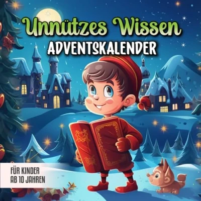 Abbildung von Unnützes Wissen Adventskalender: für Kinder ab 10 Jahren mit coolen Fakten aus aller Welt Der Adventskalender eine interessante und wissenswerte ... zum angeben staunen