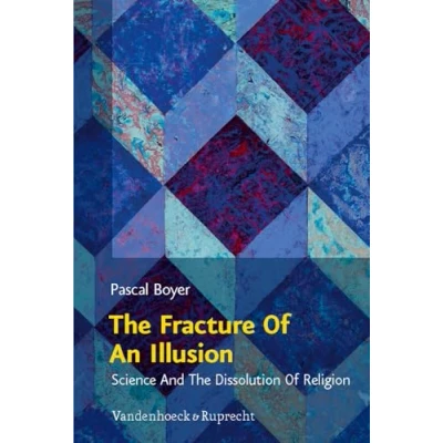 Abbildung von The Fracture Of An Illusion: Science and Dissolution Religion. Frankfurt Templeton Lectures 2008 (Religion, Theologie und Naturwissenschaft /Religion, Theology, Natural Science, Band 20)