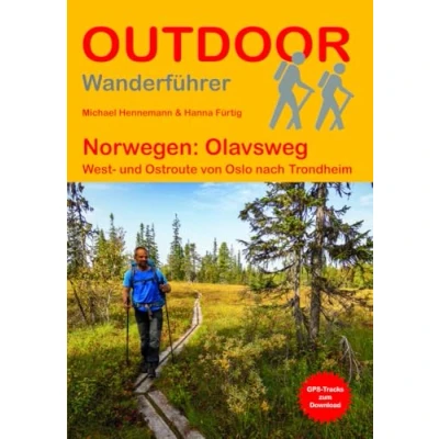 Abbildung von Norwegen: Olavsweg: West und Ostroute von Oslo nach Trondheim (Outdoor Pilgerführer, Band 369)