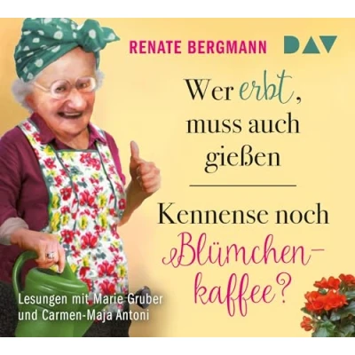 Abbildung von Wer erbt, muss auch gießen / Kennense noch Blümchenkaffee?: Lesungen mit Marie Gruber und Carmen Maja Antoni (4 CDs) (Die Online Omi)