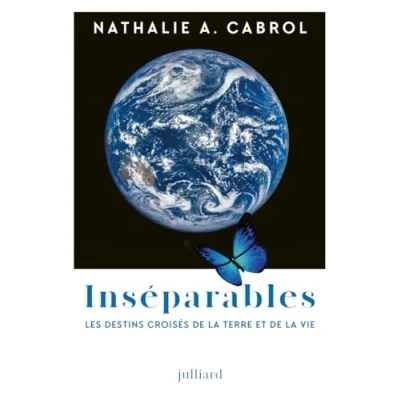 Abbildung von Inséparables Les destins croisés de la Terre et vie