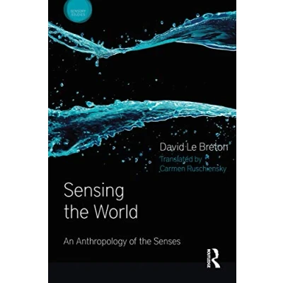 Abbildung von Sensing the World: An Anthropology of Senses (Sensory Studies Series)