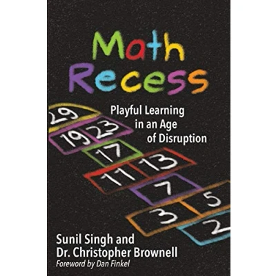 Abbildung von Math Recess: Playful Learning in an Age of Disruption: for Disruption