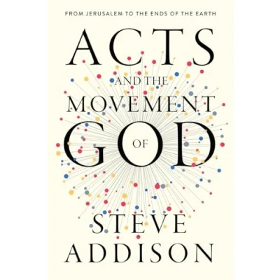 Abbildung von Acts and the Movement of God: From Jerusalem to Ends Earth