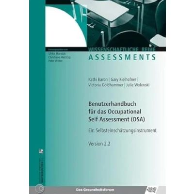Abbildung von Benutzerhandbuch für das Occupational Self Assessment (OSA): Ein Selbsteinschätzungsinstrument (Edition Vita Activa / Wissenschaftliche Reihe Assessments)