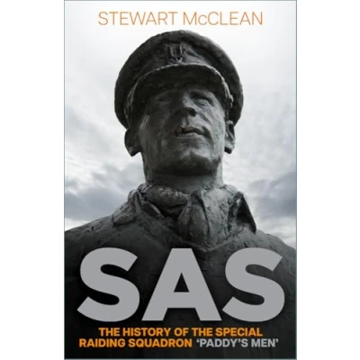 Abbildung von SAS: the History of Special Raiding Squadron &#039;Paddy&#039;s Men&#039;