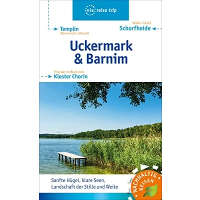 Abbildung von Uckermark &amp; Barnim: Schorfheide, Templin, Kloster Chorin (via reise trip)