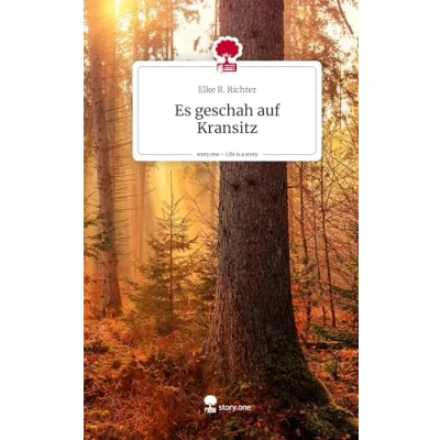 Abbildung von Es geschah auf Kransitz. Life is a Story story.one