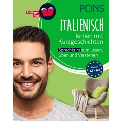 Abbildung von PONS Italienisch lernen mit Kurzgeschichten: Sprachkurs zum Lesen, Üben und Verstehen (PONS Lektüresprachkurs)