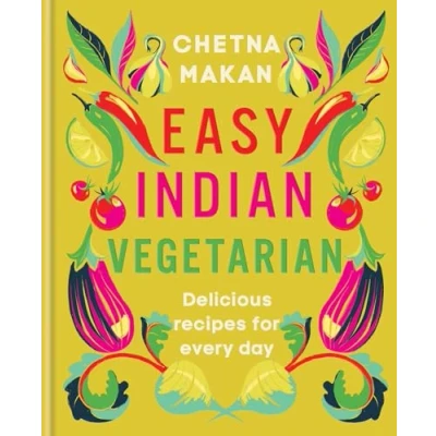 Abbildung von Easy Indian Vegetarian: Delicious recipes for every day