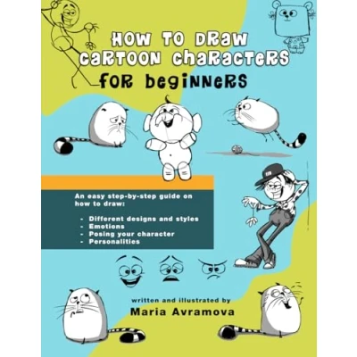 Abbildung von How to Draw Cartoon Characters: A drawing book with simple examples for beginners and aspiring artists
