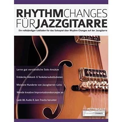Abbildung von Rhythm Changes für Jazzgitarre: Ein vollständiger Leitfaden das Solospiel über auf der Jazzgitarre (Jazz Gitarre spielen lernen)
