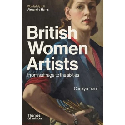 Abbildung von British Women Artists: From Suffrage to the Sixties