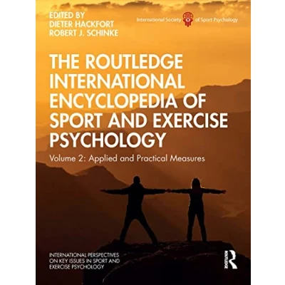 Abbildung von The Routledge International Encyclopedia of Sport and Exercise Psychology: Volume 2: Applied Practical Measures (International Perspectives on Key Issues in Psychology, 2)
