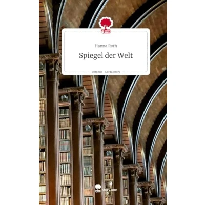 Abbildung von Spiegel der Welt. Life is a Story story.one