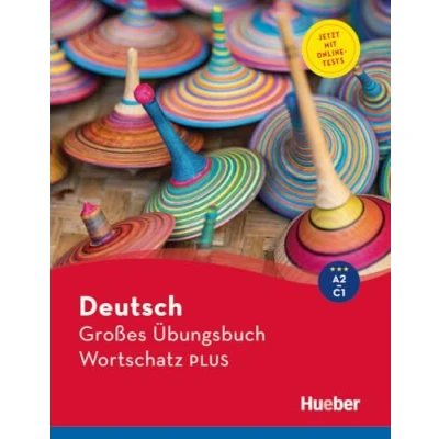 Abbildung von Deutsch Großes Übungsbuch Wortschatz PLUS A2 C1: Buch mit Online Tests (Deutsch aktuell C1)