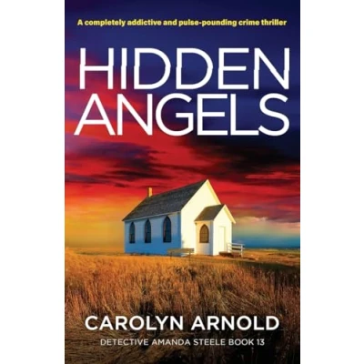 Abbildung von Hidden Angels: A completely addictive and pulse pounding crime thriller (Detective Amanda Steele)