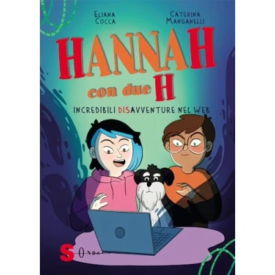 Abbildung von Hannah con due H. Incredibili (dis)avventure nel web (Capriole)