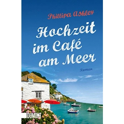 Abbildung von Hochzeit im Café am Meer: Roman (Das Meer Reihe, Band 3)