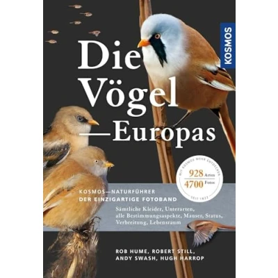 Abbildung von Die Vögel Europas: Sämtliche Kleider, Unterarten, alle Bestimmungsaspekte, Mauser, Status, Verbreitung, Lebensraum. 928 Arten in über 4700 Fotos. Der umfassendste Fotoführer mit allen Vögeln Europas.