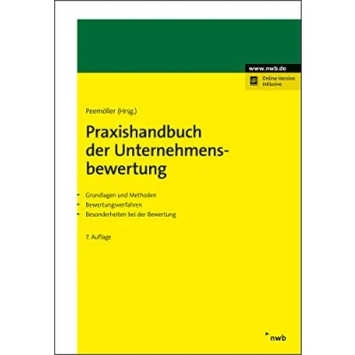 Abbildung von Praxishandbuch der Unternehmensbewertung: Grundlagen und Methoden. Bewertungsverfahren. Besonderheiten bei Bewertung.