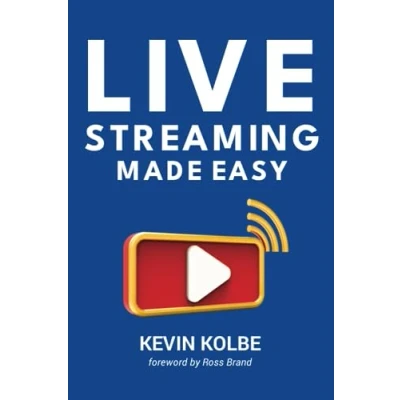 Abbildung von Live Streaming Made Easy: A Step by Guide to Going