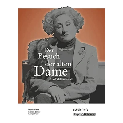 Abbildung von der Besuch alten Dame Friedrich Dürrenmatt Schülerheft: Arbeitsheft, Lernmittel, Interpretation, Heft (Literatur im Unterricht: Sekundarstufe I)