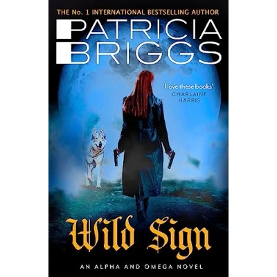 Abbildung von Wild Sign: An Alpha and Omega Novel: Book 6