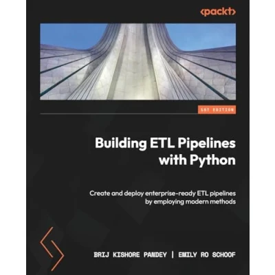 Abbildung von Building ETL pipelines with Python: Create and deploy enterprise ready by employing modern methods