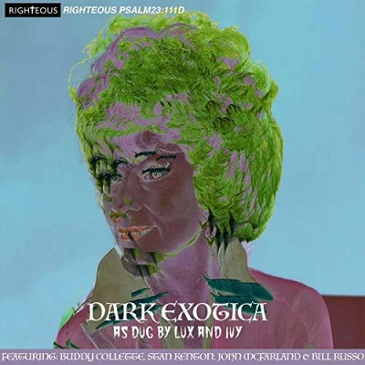Abbildung von Dark Exotica: As Dug By Lux and Ivy