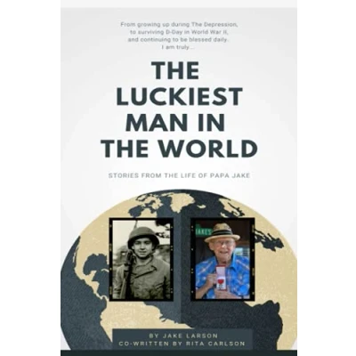 Abbildung von the Luckiest Man in World: Stories from life of Papa Jake