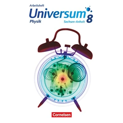 Abbildung von Universum Physik Gymnasium Sachsen Anhalt 7./8. Schuljahr: Arbeitsheft 8. Schuljahr
