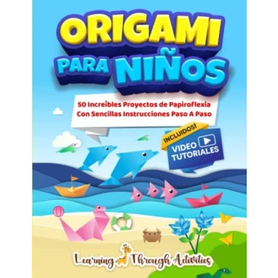 Abbildung von Origami Para Niños: 50 Increíbles Proyectos De Papiroflexia Con Sencillas Instrucciones Paso A Libro En Español