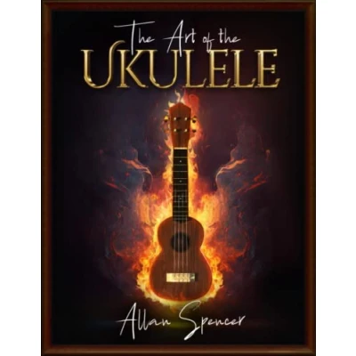 Abbildung von the Art of Ukulele: For Intermediate/Advanced players