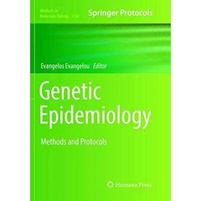 Abbildung von Genetic Epidemiology: Methods and Protocols (Methods in Molecular Biology, Band 1793)