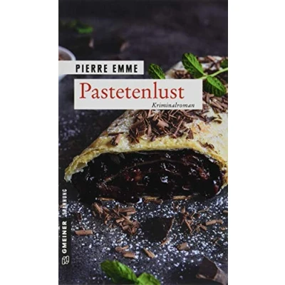Abbildung von Pastetenlust: Palinskis erster Fall (Kriminalromane im GMEINER Verlag) (Kommissar Palinski)